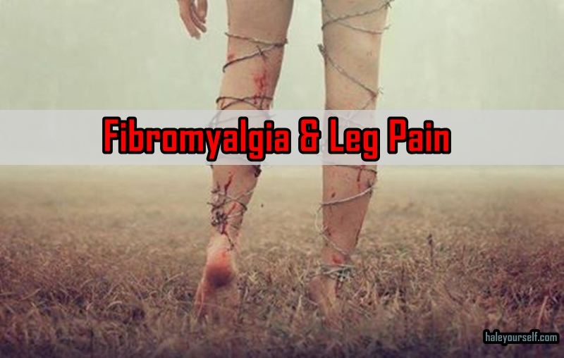 Effects of Fibromyalgia On Legs and its Management