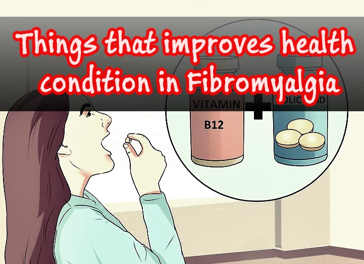 These 2 Things can improve your health conditions in Fibromyalgia