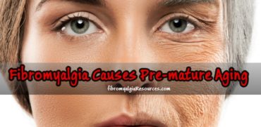 Fibromyalgia is Causing Pre-Mature Aging in Women