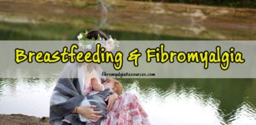 Breastfeeding Moms with Fibromyalgia