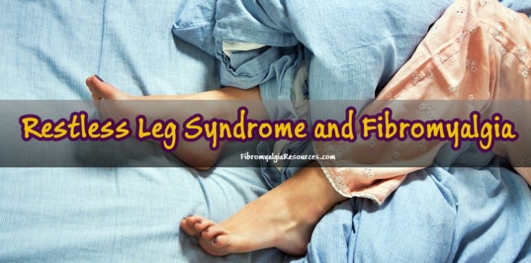 RLS and How it is connected with Fibromyalgia