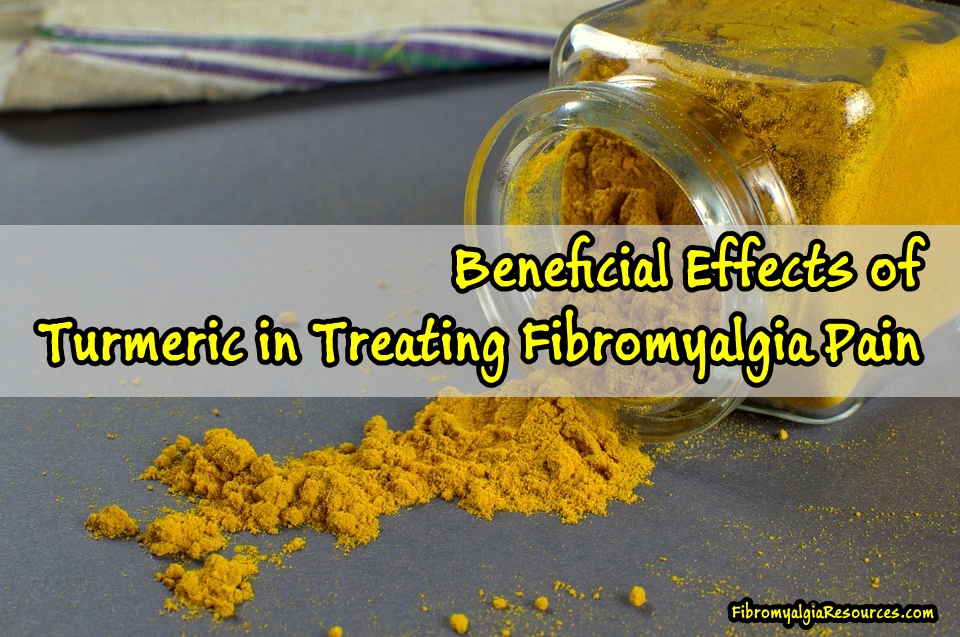 Beneficial Effects of Turmeric in Treating Fibromyalgia Pain