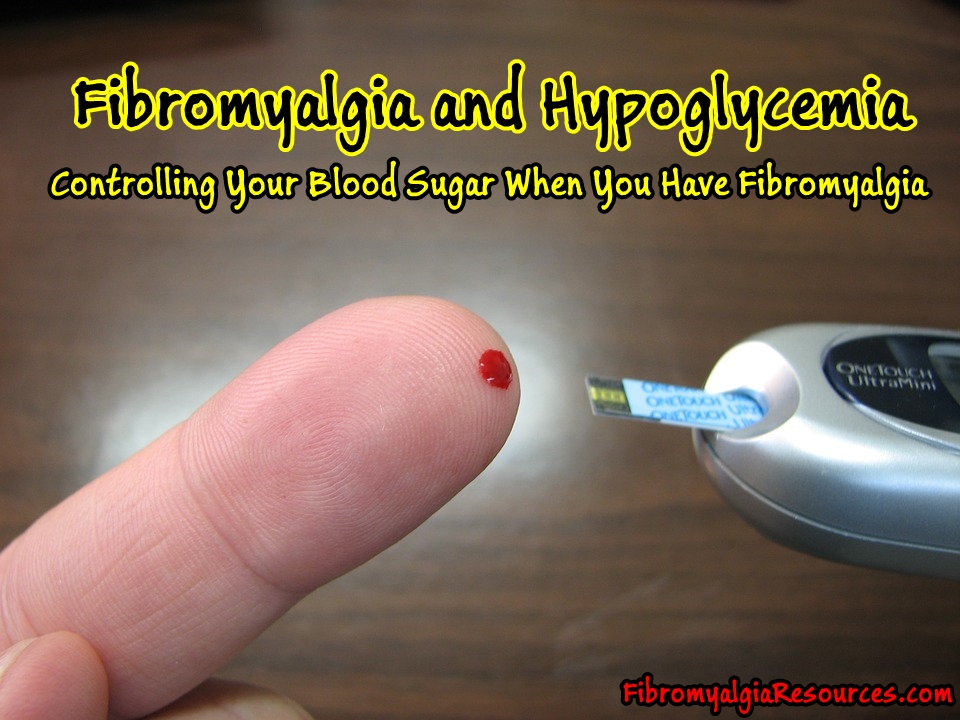 How to Control Blood Sugar when you have Fibromyalgia