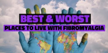 Best and Worst Places to live with fibromyalgia