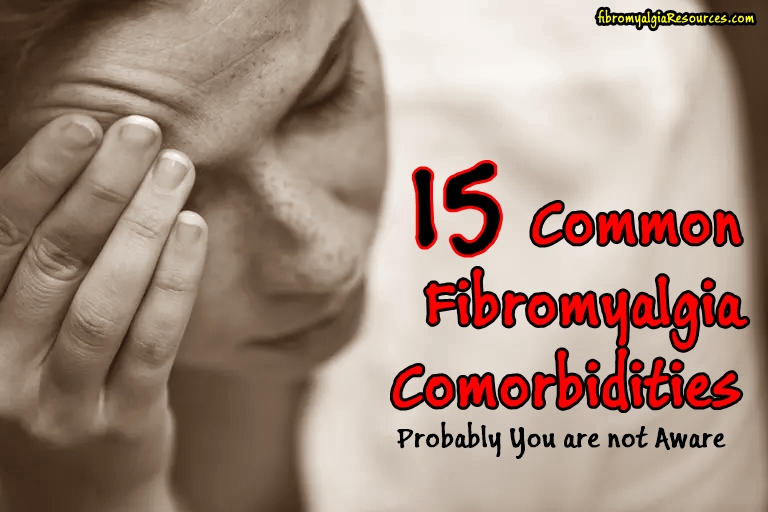 15 Common Fibromyalgia Diseases Probably You are not Aware