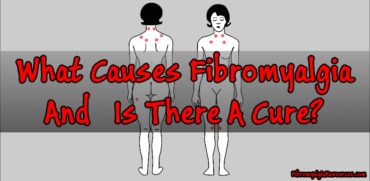 What Causes Fibromyalgia And Is There A Cure?