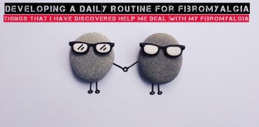 Developing a Daily Routine For Fibromyalgia Relief