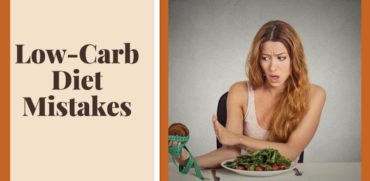 Low-Carb Diet Mistakes