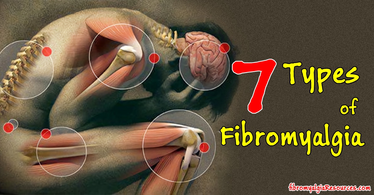 7 Types of Fibromyalgia Pain