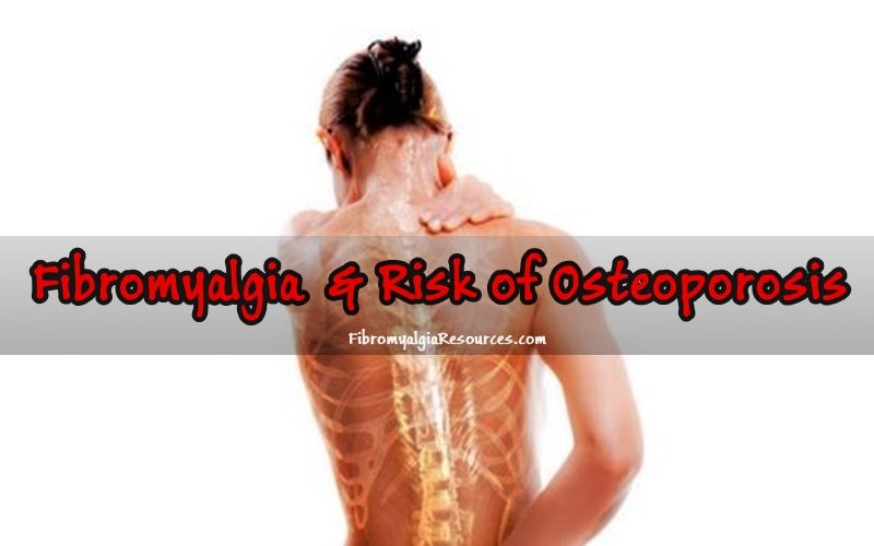 Fibromyalgia Patients may Develop Osteoporosis