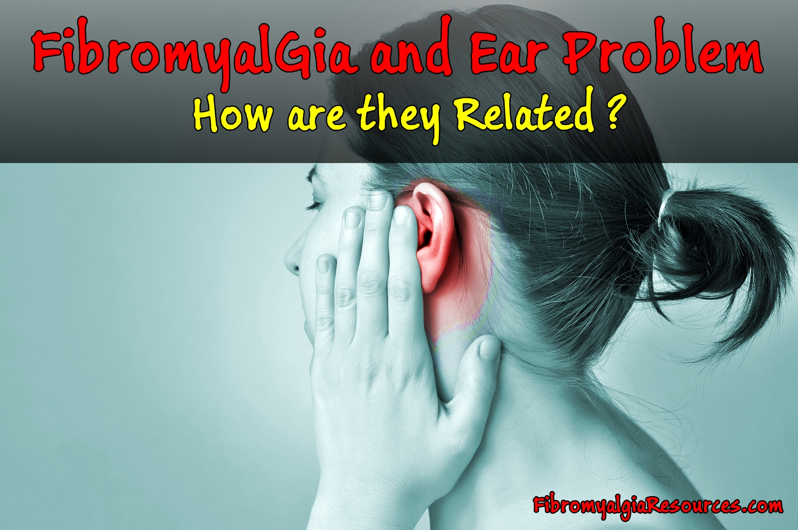 Why do patients with Fibromyalgia complain of Ear-related symptoms?