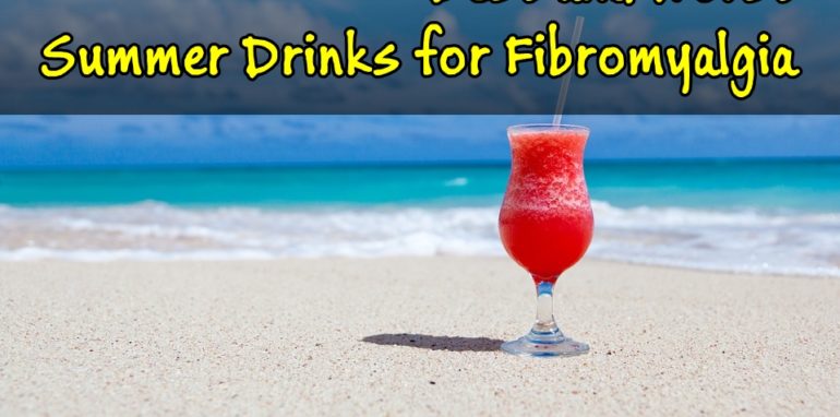 Best Summer Drinks For Fibromyalgia