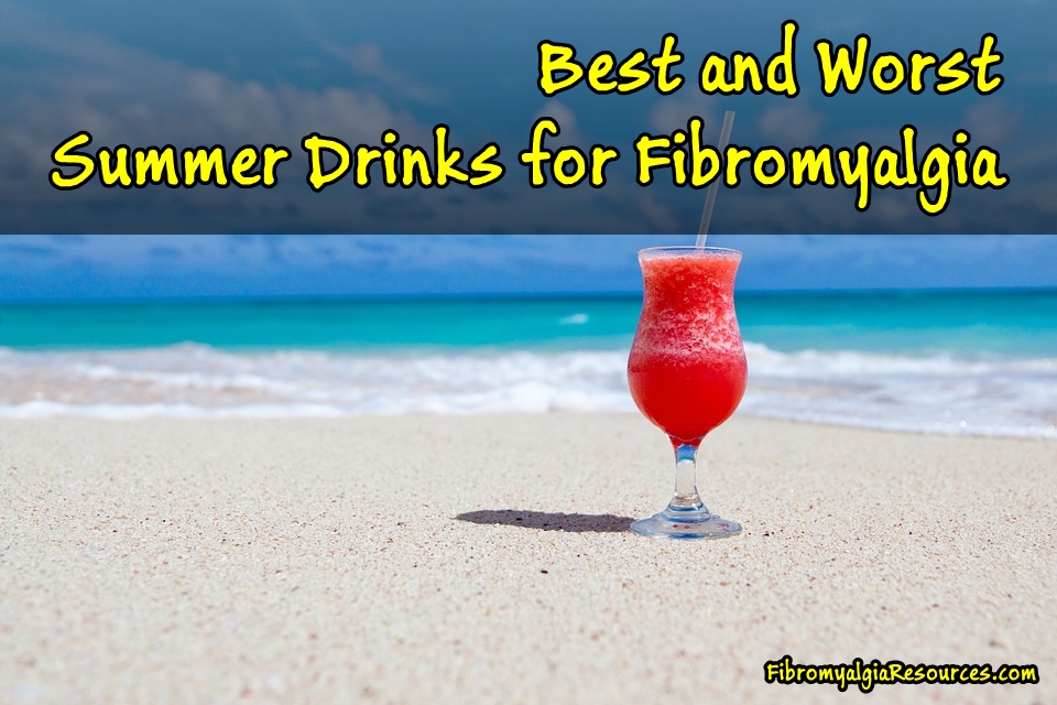 Best Summer Drinks For Fibromyalgia