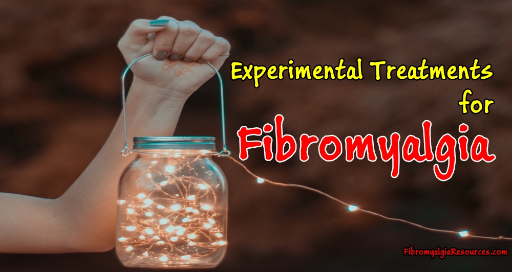 Experimental Treatments For Fibromyalgia