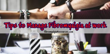 Manage Fibromyalgia at Work