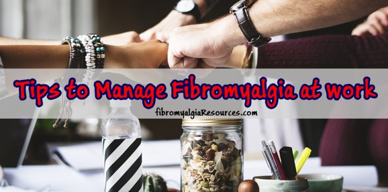 Manage Fibromyalgia at Work