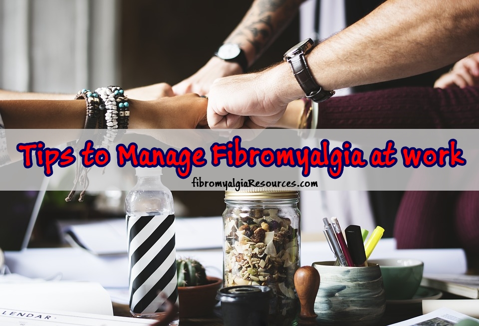 Manage Fibromyalgia at Work