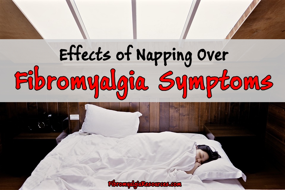 Effects of Napping Over Fibromyalgia Symptoms