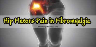 Hip Flexors Pain in Fibromyalgia and its management