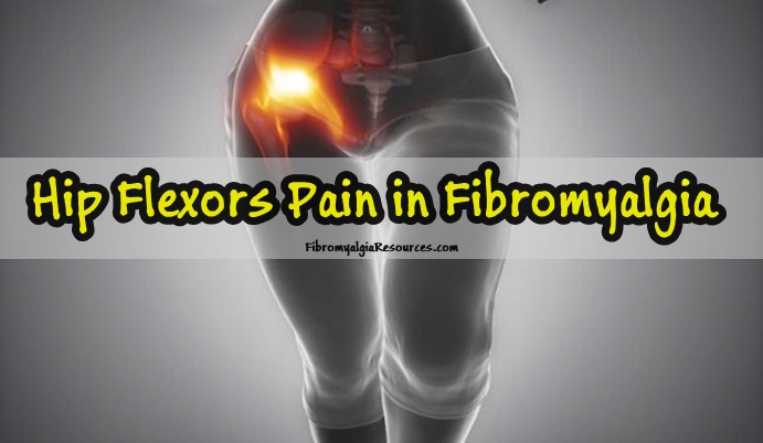 Hip Flexors Pain in Fibromyalgia and its management