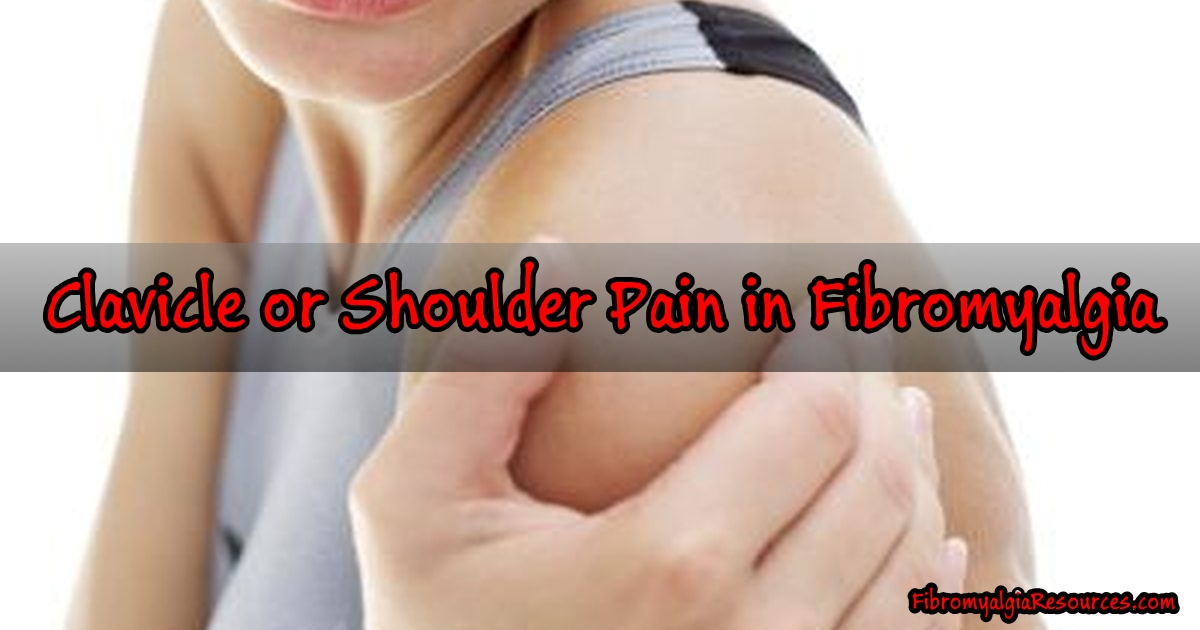 How Common is Clavicle or Shoulder Pain in Fibromyalgia?