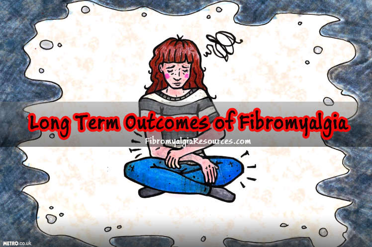 Long Term Outcomes of Fibromyalgia