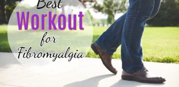 Best Exercises and Workouts for Chronic Pain of Fibromyalgia