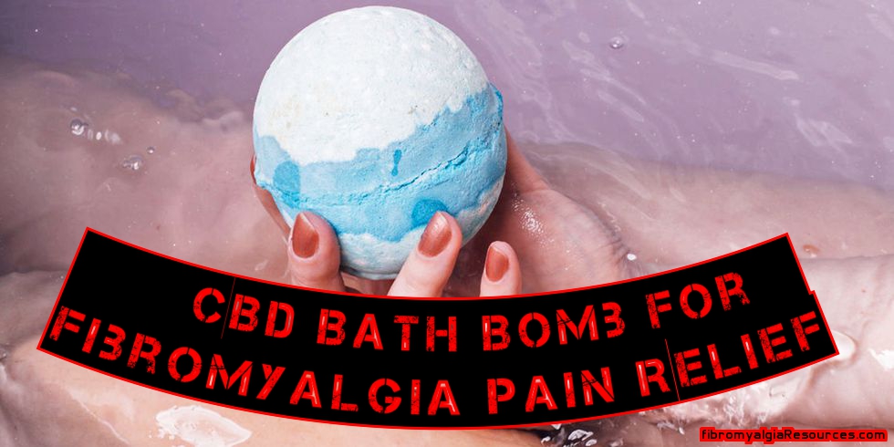 CBD Bath Bomb for Fibromyalgia Pain and Muscle Aches