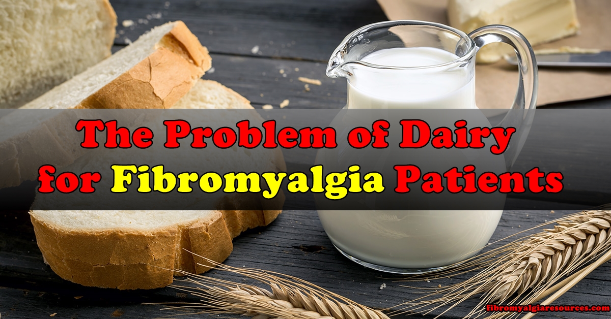 The Problem of dairy for Fibromyalgia sufferers