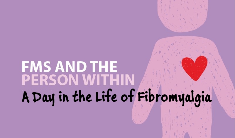 A Day in the Life of Fibromyalgia