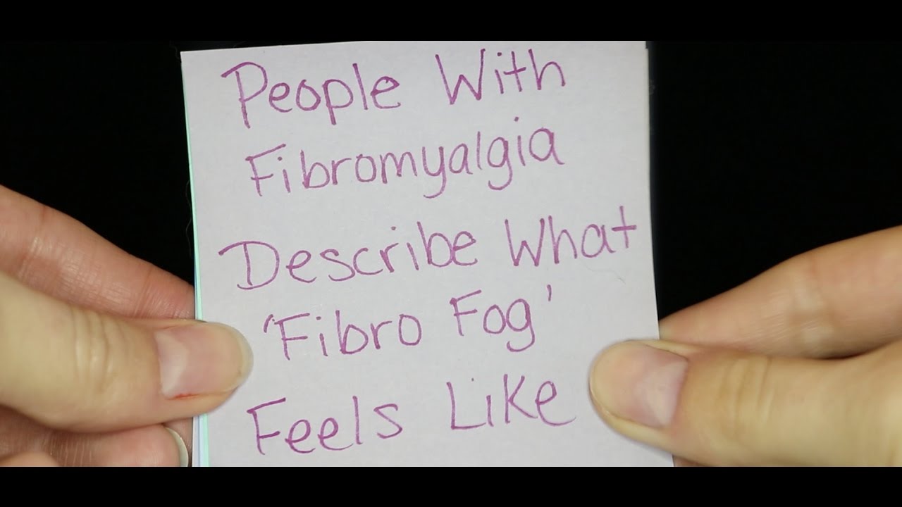 How to describe “Fibro fog” to Someone Who doesn’t understand