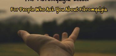 The Fibromyalgia Letter - "How to explain Fibro to Your family and friends"