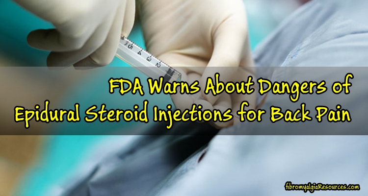 FDA Warns About Dangers of Epidural Steroid Injections for Back Pain