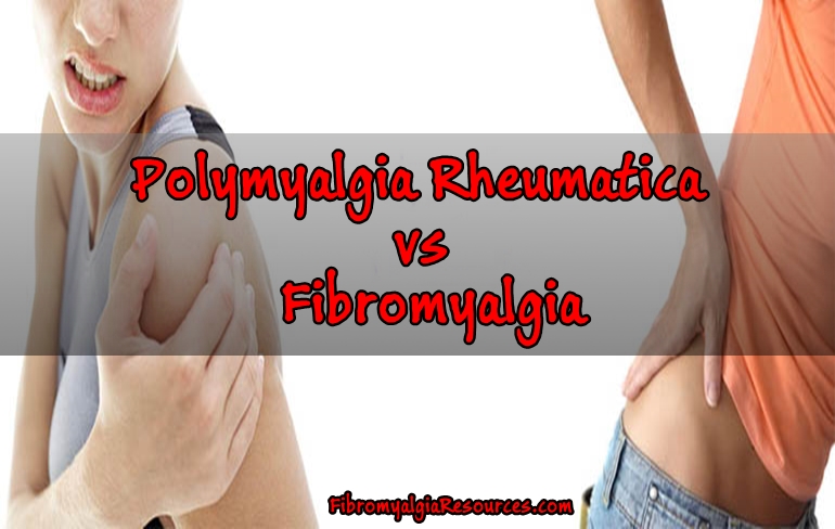 What’s the Difference between Fibromyalgia and Polymyalgia Rheumatica?