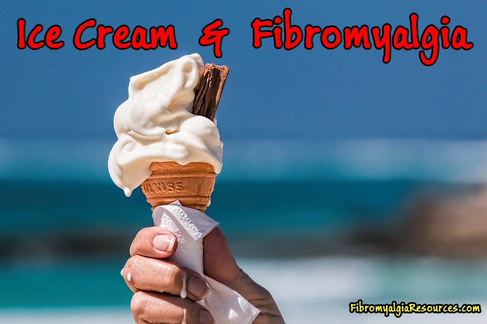 Why an Ice Cream is Poison for People With Fibromyalgia